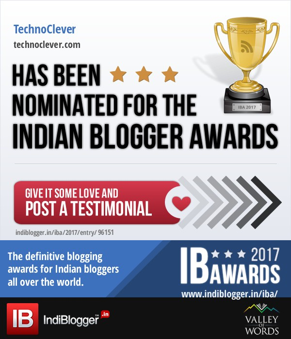 IndiBlogger Indian Blogger Awards 2017 nomination badge for TechnoClever
